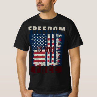 Amerikaanse Vlag in Nood - Vrijheid Is Niet Gratis T-shirt