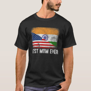 Amerikaanse vlag & India vlag Beste moeder ooit fa T-shirt