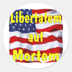 Amerikaanse Vlag Libertatem aut Mortem (Latijn Ronde Sticker