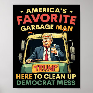 Amerika's favoriete Garge Man Trump rijdt in Garge Poster