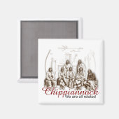 Amérindiens Nous sommes tous apparentés Magnet (Recto/Verso)