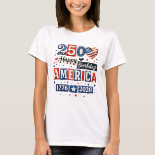 Amérique 250 Joyeux Anniversaire T-shirt 4 juill