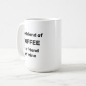 Ami de tasse de café (Devant gauche)