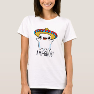 Ami-ghost Grappige Halloween Mexicaanse Spook Pun T-shirt