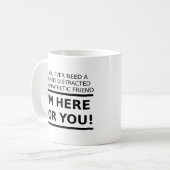 Ami peu compatissant pour vous Mug drôle (Devant gauche)
