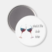Amis et vin plus vieux le plus drôle Magnet (Recto/Verso)