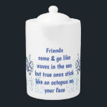 Amis Octopus sur votre visage Citation amusante<br><div class="desc">Amis Pieuvre sur votre visage Citation drôle Les amis viennent et vont comme des vagues dans la mer mais les vrais restent comme une pieuvre sur votre visage. Citation drôle Grand cadeau pour vous un ami ou un collègue</div>