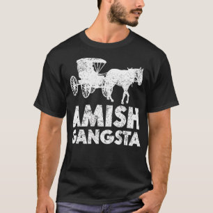 Amish Gangsta Paard en Buggy - Grappig Amish cadea T-shirt
