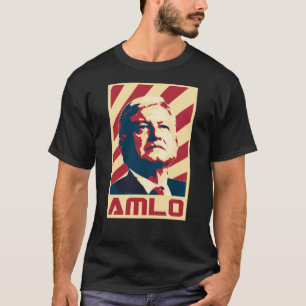 amlo presidente t-shirt