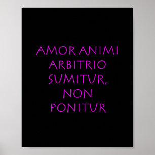 Amor animi arbitrio sumitur non ponitur poster