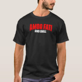 Amor Fati en Chill Latijnse Philosophy Langua T-shirt (Voorkant)