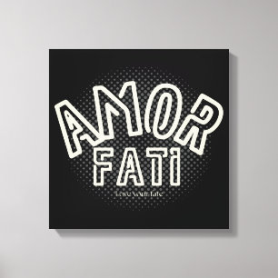 Amor Fati - Houd van je lot Canvas Afdruk