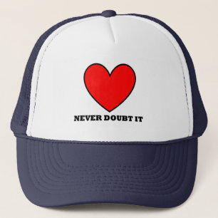 AMOUR Ne doutez jamais qu'il casquette