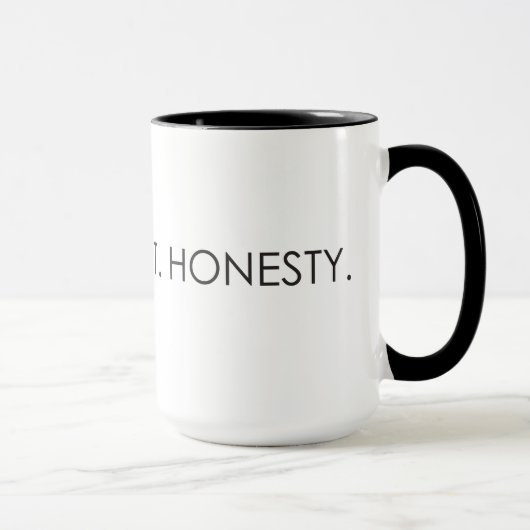 Amour. Respect. Honnêteté. Tasse (Droite)
