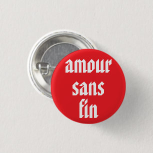 Amour Sans Fin (Oneindige Liefde) Franse citaat Ronde Button 3,2 Cm