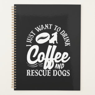 Amoureux du café Boire du café Sauver les chiens
