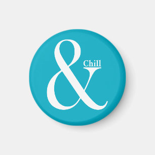 Ampersand Chill Magneet