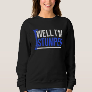 Amputee Humor Stumped been Arm Funny Recovery Trui