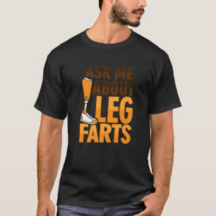 Amputee Joke Leg Prothetisch voor een been Ampuut T-shirt