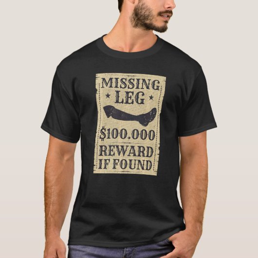 Amputee Missing Leg Amputation Surgery Joke T-shirt (Voorkant)