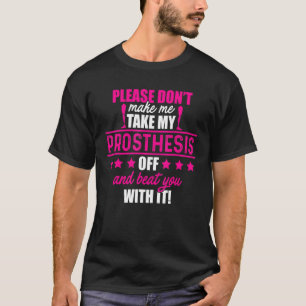 Ampuut Humor Beat Leg Arm Funny Recovery 2 T-shirt