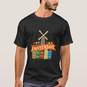 Amsterdam Windmill Tulips Houses Holland Netherlan T-shirt