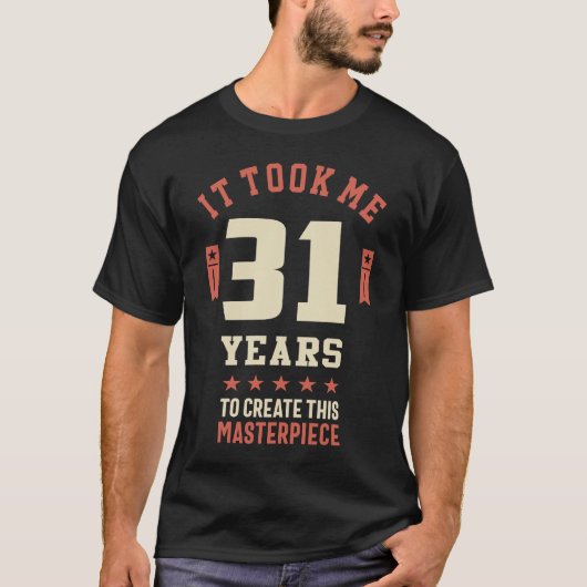 Amusant 31 Ans T-shirt de plaisanterie 31e anniver (Devant)
