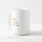 Amusant automne Humour Mug automne automne automne (Devant gauche)