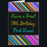Amusant, coloré, Whimsical 18th Birthday Card<br><div class="desc">Cette carte de voeux amusante, colorée et fantaisiste à thème d'anniversaire présente un voeu d'anniversaire chaleureux comme "Ayez un grand 18e anniversaire, prénom!" sur le devant. Le nom sur le devant peut être customisé. Le dessus et le bas de l'avant sont dotés de bandes multicolores et vibrantes. L'intérieur comporte un...</div>