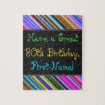 Amusant, coloré, Whimsical 80th Birthday Puzzle<br><div class="desc">Ce puzzle amusant, coloré et fantaisiste à thème d'anniversaire présente un voeu d'anniversaire chaleureux comme "Ayez un grand 80e anniversaire, prénom!". Le nom peut être personnalisé. Il y a aussi des bandes multicolores en haut et en bas. Un casse-tête comme celui-ci pourrait être une façon amusante d'offrir des voeux d'anniversaire...</div>