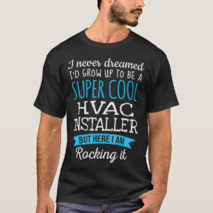 Amusant HVAC Installer Tshirt Appréciation Cadeaux