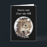 Amusant sur la colline Carte d'écureuil d'annivers<br><div class="desc">To the nuttiest one in the Famy. Great card for that special relative or one who likes squirrels,  animals,  gibier ou nature.</div>