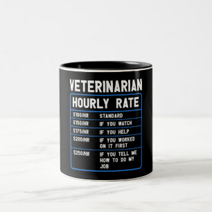 Amusant Vétérinaire Taux horaire Mug