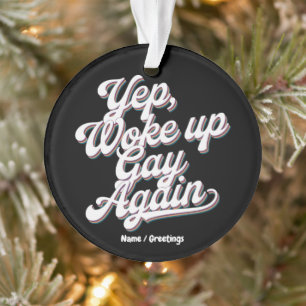 Amusant "Yup Woo Up Gay Again" Conception du mois