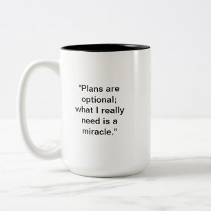 Amusante Mug Miracle Les plans sont des Humours