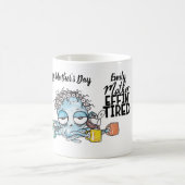 Amusante Mug MOM - Mère Effin' Fatigué - Octopus (Centre)