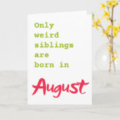 Amusante soeur frère Août carte d'anniversaire (Fleur jaune)