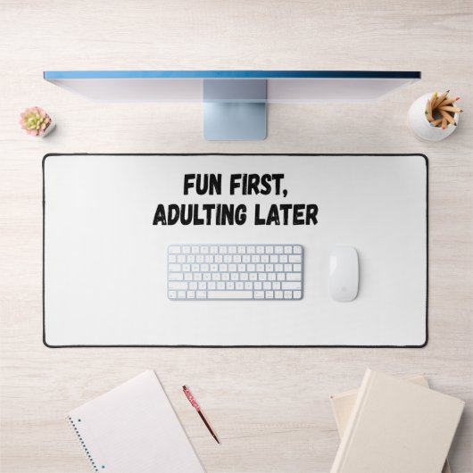 Amusants d'abord adultes plus tard (Bureau 1)