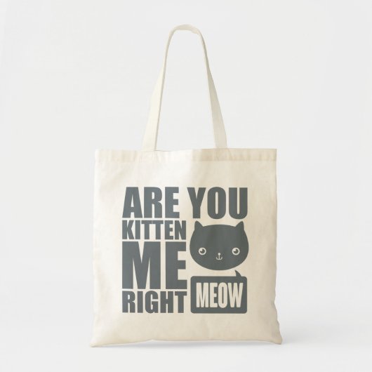 Amusants Vous Me Chattez Sac fourre-tout Meow Droi (Devant)