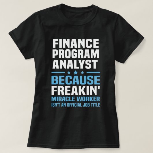 analist van het financieringsprogramma t-shirt (Design voorkant)