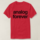 Analoge forever (2) t-shirt (Design voorkant)