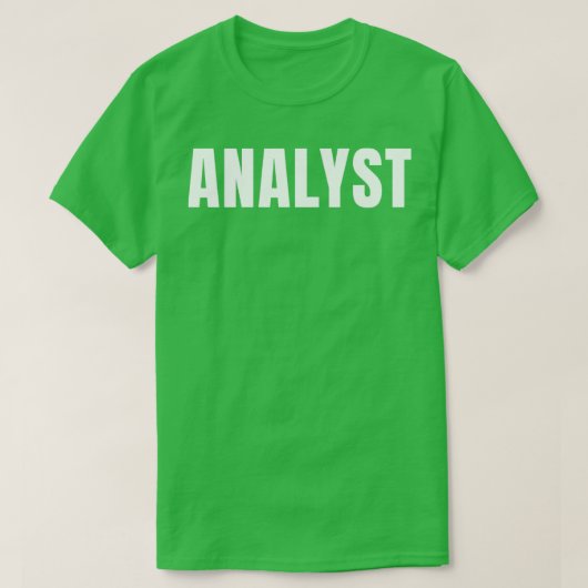 Analyst Funny Job Title Professional Birthday Gift T-shirt (Design voorkant)