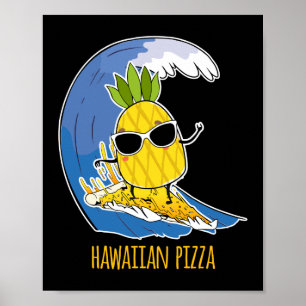 anananas pizza Hawaiian Pizza anananas op Pizza Poster