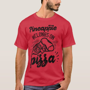 ananas behoort tot de Gezegde van de Pizza Hawaii  T-shirt