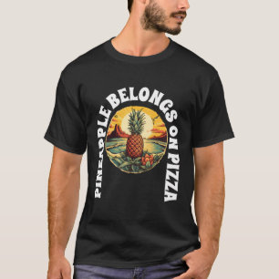 ananas behoort tot de pizza t-shirt