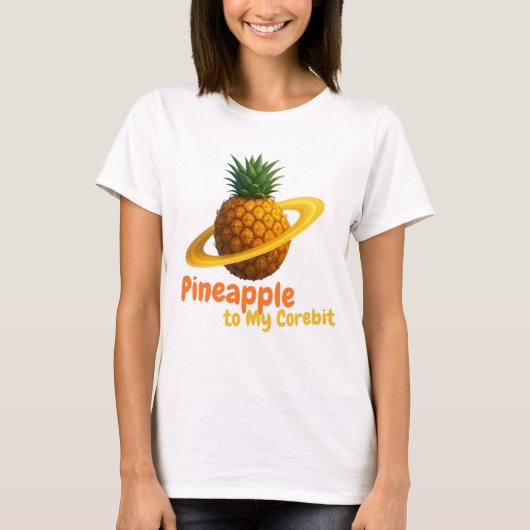 Ananas op mijn corebit. t-shirt (Voorkant)
