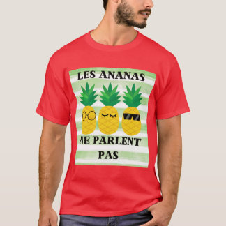 Ananas's Praten Niet Grappig T-shirt