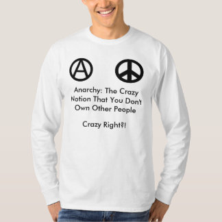 Anarchie: De gekke notie T-shirt