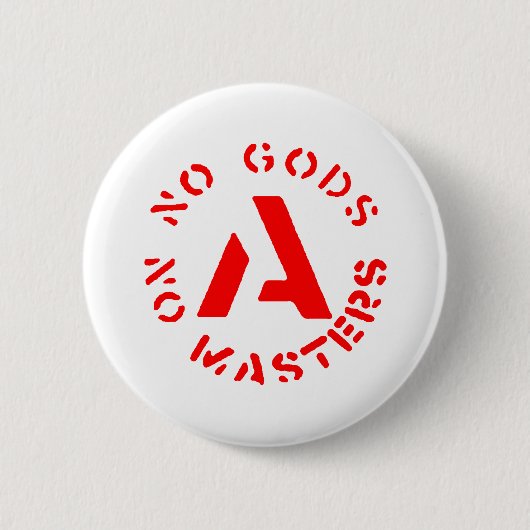 Anarchisme - Geen goden, geen meesters Ronde Button 5,7 Cm (Voorkant)