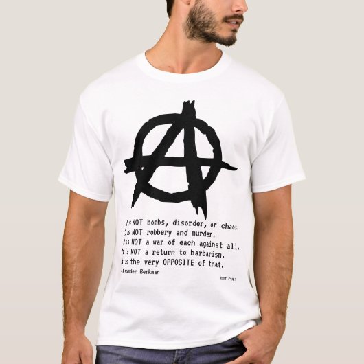 Anarchist Alexander Berkman Wat is Anarchy Quote T-shirt (Voorkant)